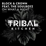 Block & Crown, The Soulboyz - Oh What a Night (Extended Mix)