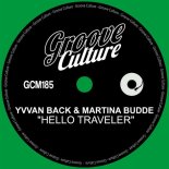 Yvvan Back, Martina Budde - Hello Traveler (Extended Mix)