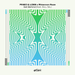 PINEO & LOEB, Rhiannon Roze, Kill Nil - Get Behind (Extended Mix)