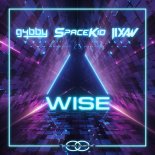 G4bby & Spacekid Feat. Jixaw - Wise (Short Mix)