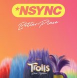 Nsync & Justin Timberlake - Better Place (From Trolls Band Together)