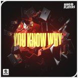 Bingo Players - You Know Why (Extended Mix)