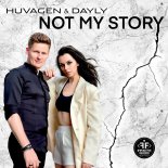 Huvagen and Dayly - Not My Story