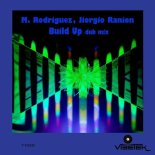 M. Rodriguez, Jiorgio Ranion - Build Up (Dub Mix)