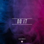 Alex Menco - Do It (Extended Mix)