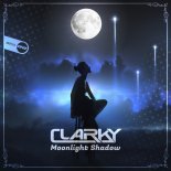 Clarky - Moonlight Shadow (Original Mix)