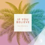 Strive To Be feat. Ellie Barry - If You Believe