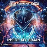 Robert Junior & GEACHE Feat. D4ZX - Inside My Brain (Extended Mix)