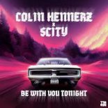 Colin Hennerz & Scity - Be With You Tonight