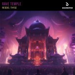 REGGIO x Thyse - Rave Temple (Extended Mix)