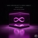 Guru Josh Project & Henry Himself - Infinity 2023 (Dan Winter Remix)