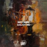 Raffi Habel - Gaslighting (Original Mix)