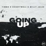 Timbo & Scheffwell Feat. Willy Jules - Going Up