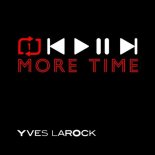 Yves Larock, Ivan Prik - One More Time (Extended)