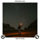 Midtown Jack - Give It to Me (Extended Mix)