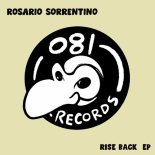 Rosario Sorrentino - Rise Back (Original Mix)