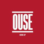Ouse - Hung Up (Original Mix)