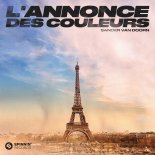 Sander Van Doorn - L'Annonce Des Couleur (Extended Mix)