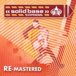 Solid Base - This is How We Do It (Re-Mastered)
