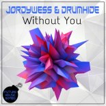 Jordy Wess & Drumhide - Without You (Extended Mix)