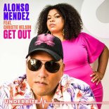 Alonso Mendez, Christie Nelson - Get Out (Extended Edit)