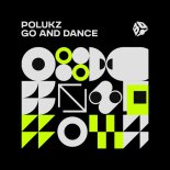 Polukz - Go And Dance (Original Mix)