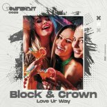 Block & Crown - Love Ur Way (Beachclub Clubmix)