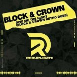 Block & Crown - Give Me the Night (Block & Crown Retro Dubb)