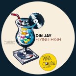 Din Jay - Flying High (Original Mix)