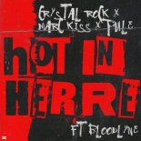 Crystal Rock & Marc Kiss, Pule Feat. Bloodlyne - Hot In Herre (Extended Mix)