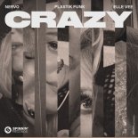 NERVO, Plastik Funk & Elle Vee - Crazy (Extended Mix)