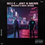 NELLY - JUST A DREAM (Averro Rave Remix)