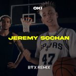 OKI - JEREMY SOCHAN (BVX REMIX)