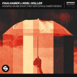 Faulhaber & Noel Holler Feat. FAST BOY - Raining On Me (FAULHABER Extended Remix)