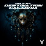 Vynx Dance - Destination Calabria