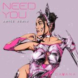 DAYANA - Need You (Amice Remix)