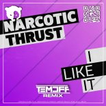 Narcotic Thrust - I Like It (Temoff Remix) (Radio Edit)