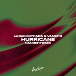 Lucas Estrada & VAMERO - Hurricane (Nander Remix)