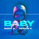 Deran K., Bora K. - Baby (Original Mix)