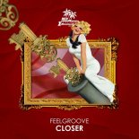 Feelgroove - Closer (Original Mix)