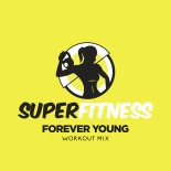 SuperFitness - Forever Young (Instrumental Workout Mix 130 bpm)