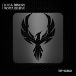 Luca Bisori - Gotta Believe (Extended Mix)