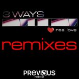3 Ways - Real Love (Chris Daniel & Jano Remix)