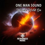 One Man Sound - World Hold On (Extended Mix)