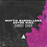 Mattia Barcellona, Ector Nina - Candy Shop (Original Mix)
