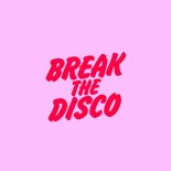 King James Lee, Brandy X - Break The Disco (Extended Mix)