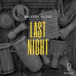 Backeer & Elline - Last Night (Original Mix)
