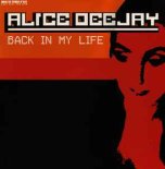 Alice Deejay - Back in my Life (DJ LAWOR BOOTLEG)