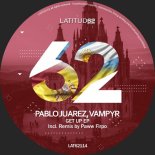 Vampyr, Pablo Juarez - Get Up (Original Mix)