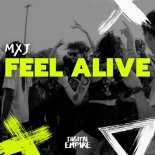 MXJ - Feel Alive (Original Mix)